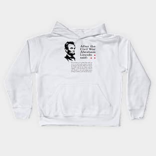 Abraham Lincoln Quote about Peace Kids Hoodie